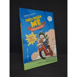 Siêu nhân mẹ không cô đơn Nguyễn Thắm 2018 sách màu mới 90% HPB.HCM1508