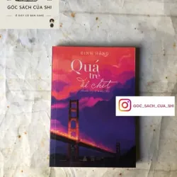 Quá Trẻ Để Chết - Đinh Hằng