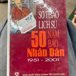 Sơ thảo lịch sử 50 năm Báo Nhân Dân 1951-2001 - NXB Chính trị Quốc gia.8