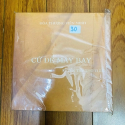 CỨ ĐỂ MÂY BAY - TẬP THƠ THIỀN