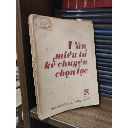 Văn miêu tả kể chuyện chọn lọc - Nhiều tác giả 1043446
