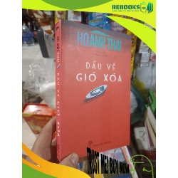 (TẶNG BOOKMARK) Dấu về gió xoá - Anh Thái 2016 mới 80% ố nhẹ Văn học Việt Nam RBK2702