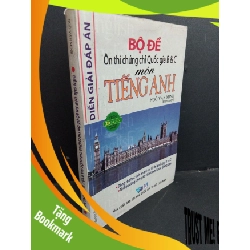 (TẶNG BOOKMARK) Diễn giải đáp án bộ đề ôn thi chững chỉ quốc gia B & C môn tiếng Anh mới 70% ố ẩm bẩn có viết trang đầu gấp góc 2009 RBK2811 Ngô Văn Minh GIÁO TRÌNH, CHUYÊN MÔN