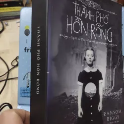Sách: Thành phố Hỗn rồng - TG: Ransom Riggs (A1) 756914