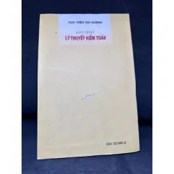 [Phiên Chợ Sách Cũ] Giáo Trình Lý Thuyết Kiểm Toán, Ts. Nguyễn Viết Lợi 2804, 2007 445794