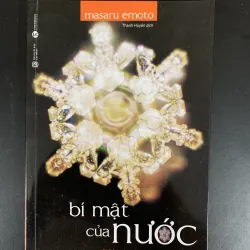 (Sách cũ) Bí mật của Nước - Masaru Emoto - Thanh Huyền dịch 