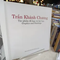 TRẦN KHÁNH CHƯƠNG - TÁC PHẨM ĐỒ HOẠ VÀ HỘI HOẠ 558731