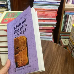 LỊCH SỬ THẾ GIỚI CỔ ĐẠI - Lương Ninh chủ biên  1034465