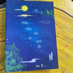 NỖI ĐAU RỒI SẼ QUA ĐI- LAURA TIMS