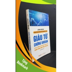 (TẶNG BOOKMARK) Giàu từ chứng khoán mới 80% ố bẩn 2016 RBK0612 JOHN BOIK KINH TẾ - TÀI CHÍNH - CHỨNG KHOÁN