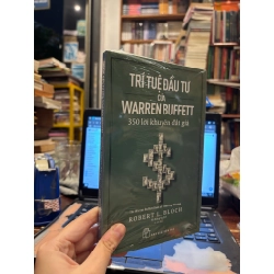 Trí tuệ đầu tư của Warren Buffett 350 lời khuyên đắt giá - Robert L. Bloch 140076