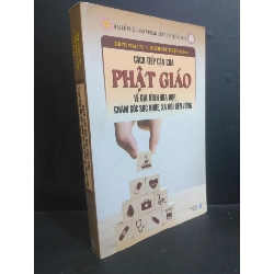 Cách tiếp cận của Phật Giáo về gia đình hòa hợp, chăm sóc sức khỏe, xã hội bền vững mới 90% bẩn bìa, ố nhẹ, tróc gáy 2019 HCM2811 Thích Nhật Từ & Thích Đức Thiện TÂM LINH - TÔN GIÁO - THIỀN Rebooks.vn