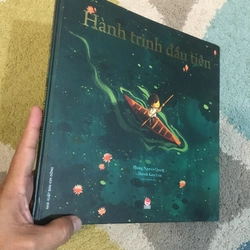 Hành Trình đầu tiên - Phùng Nguyên Quang, Huỳnh Kim Liên  ( bìa cứng, khổ to, in màu) 367325