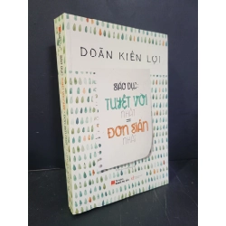 Giáo dục tuyệt vời nhất bằng đơn giản nhất mới 90% bẩn nhẹ 2018 Doãn Kiến Lợi HCM3004 MẸ VÀ BÉ