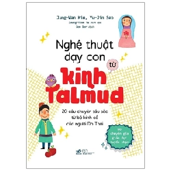 Nghệ thuật dạy con từ kinh Tamud - Jung-Wan Kim, Yu-Jin Seo 2021 New 100% HCM.PO