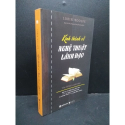 Kinh thánh về nghệ thuật lãnh đạo mới 90% bẩn nhẹ 2018 HCM0107 Lorin Woolfe KỸ NĂNG 178019