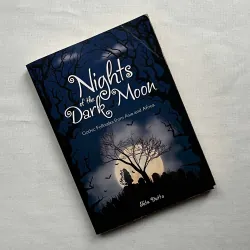 Nights of the Dark Moon: Gothic Folktales from Asia and Africa - Tutu Dutta 