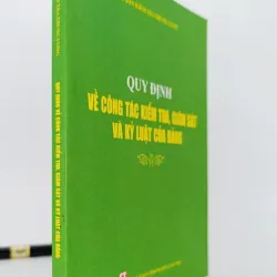 Quy định về công tác kiểm tra, giám sát và kỷ luật của Đảng 1044169