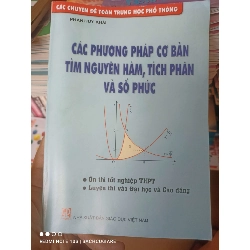 (Sách cũ SCGR) Các Phương Pháp Cơ Bản Tìm Nguyên Hàm, Tích Phân Và Số Phức - Phan Huy Khải 2014 VAVO-AK3ST1 Blogmeo090426