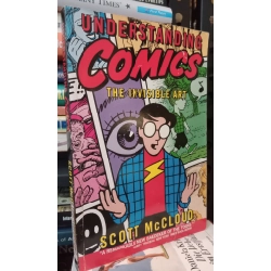 Understanding Comics: The Invisible Art - Scott McCloud