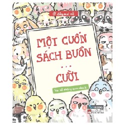 Vui Vẻ Không Quạu Nha 2 - Một Cuốn Sách Buồn… Cười - Ở Đây Zui Nè 188566