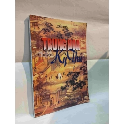 Trung Hoa 1001 chuyện kỳ thú (tập 1)