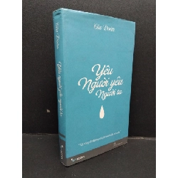 Yêu người yêu người ta mới 70% ố vàng có chữ ký tác giả 2014 HCM1008 Gia Đoàn VĂN HỌC Rebooks.vn