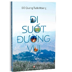 Đi suốt đường vui mới 100% Đỗ Quang Tuấn Hoàng 2021 HCM.PO 162092