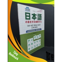 (TẶNG BOOKMARK) Tập viết tiếng Nhật căn bản Katakana mới 90% ố nhẹ 2020 RBK2811 Mai Ngọc HỌC NGOẠI NGỮ