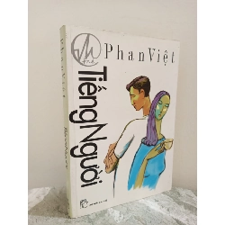 [Phiên Chợ Sách Cũ] Tiếng Người (2008) - Phan Việt S1911