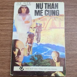 Tiểu thuyết NỮ THẦN MÊ CUNG (Joe Alex) 