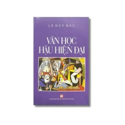 Văn học hậu hiện đại - Lê Huy Bắc