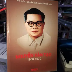 Nguyễn Văn Tạo (1908 - 1970) - Thu Thuỷ - Nguyễn Quế - Nguyễn Quế Lâm