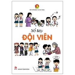 Sổ Tay Đội Viên - Hội Đồng Đội Trung Ương (Mới 100%) Lý luận chính trị, NXB Kim Đồng - SÁCH ĐẠI HỌC