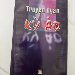Truyện Ngắn Kỳ Ảo - Thái Bá Tân - Tuyển tập truyện ngắn