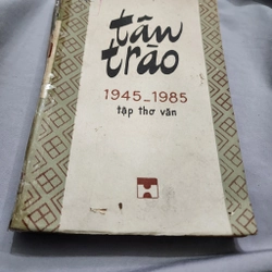 Tân trào 1945 - 1985 | tập thơ văn  524824