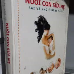 Nuôi con sữa mẹ những ngộ nhận
