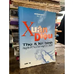 Xuân Diệu thơ và lời bình - Nguyễn Đức Quyển