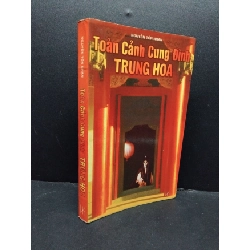 Toàn cảnh cung đình Trung Hoa mới 70% ố vàng 1998 HCM2207 Nguyễn Tôn Nhan LỊCH SỬ - CHÍNH TRỊ - TRIẾT HỌC Rebooks.vn