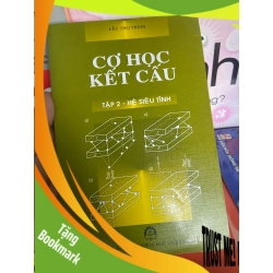 (TẶNG BOOKMARK) Cơ Học Kết Cấu - Hệ Siêu Tĩnh (Tập 2) - Lều Thọ Trình 2006 Sách giáo khoa - giáo trình RBK-AK1T1