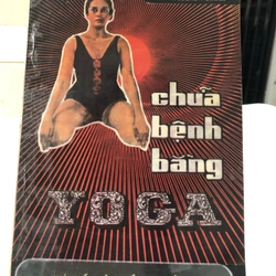 CHỮA BỆNH BẰNG YOGA (sách dịch nước ngoài) 275397