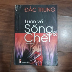 Luận về sống & chết