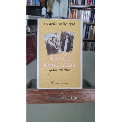 Nguyễn Khắc Viện yêu và mơ - Nguyễn Khắc Phê
