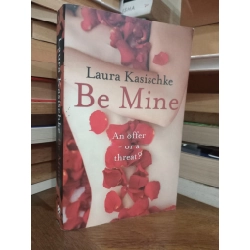 Be mine - Laura Kasischke