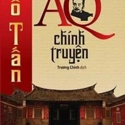 AQ Chính Truyện - Lỗ Tấn (KINH ĐIỂN)