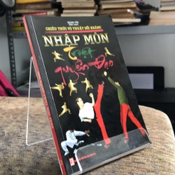 NHẬP MÔN TRIỆT QUYỀN ĐẠO ( CHIÊU THỨC VÕ THUẬT ĐỐI KHÁNG)