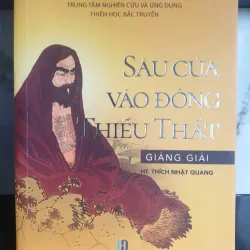 Sáu Cửa Vào Động Thiếu Thất Giảng Giải