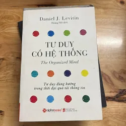 II Sách Kỹ Năng: Tư Duy Hệ Thống _ Daniel J. Levitin - 2017