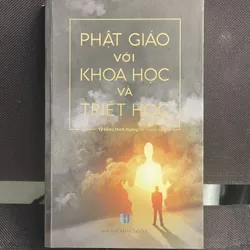 Phật giáo với khoa học và triết học