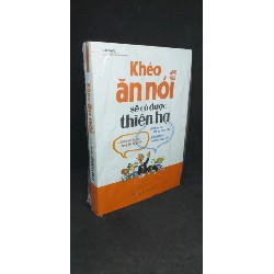 Khéo ăn nói sẽ có được thiên hạ - Trác Nhã new 100% HCM.ASB1305q